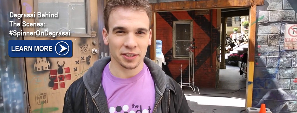 Degrassi Behind The Scenes: #SpinnerOnDegrassi – Kary's Degrassi Blog
